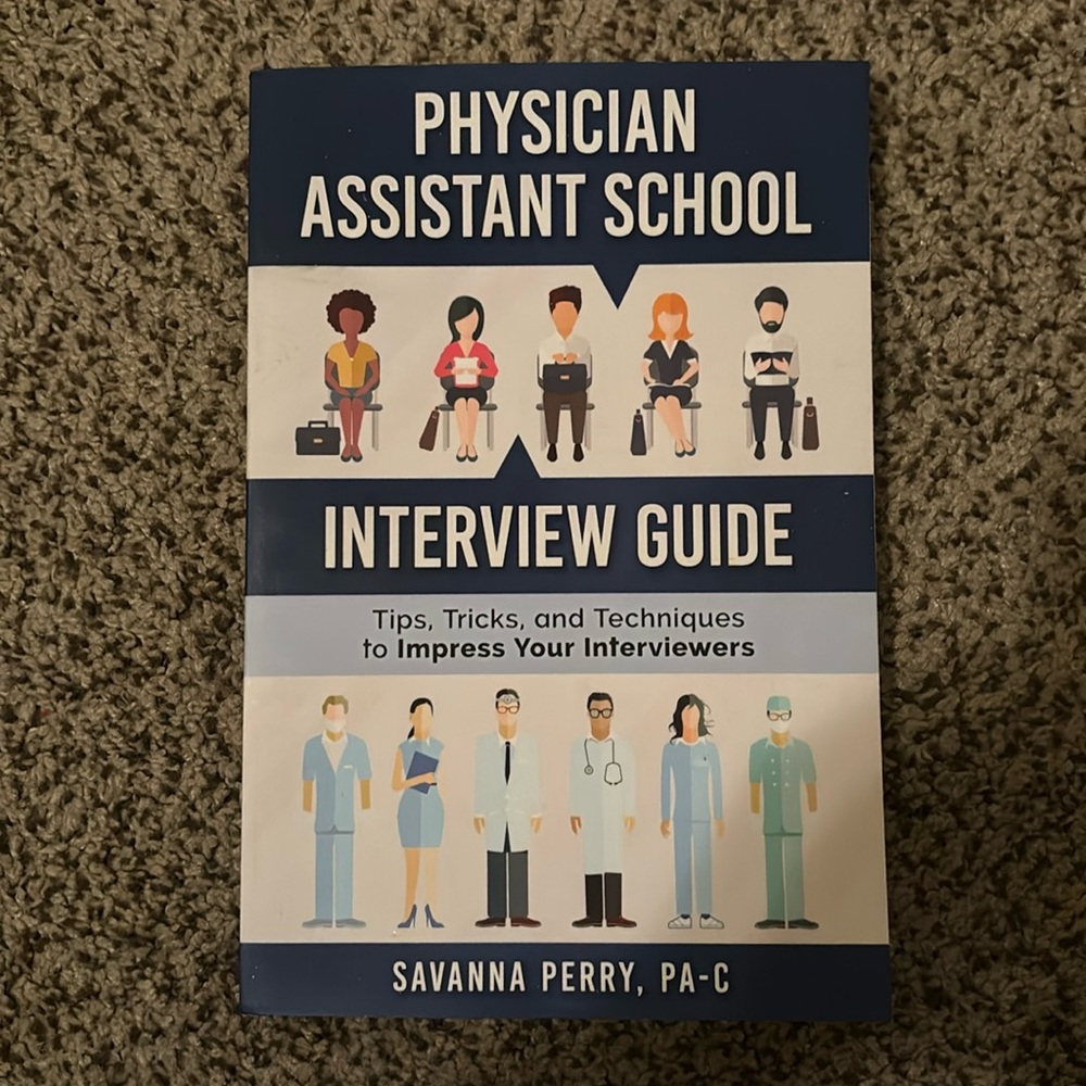 PA Interview Guide Book by Savanna Perry, PA-C